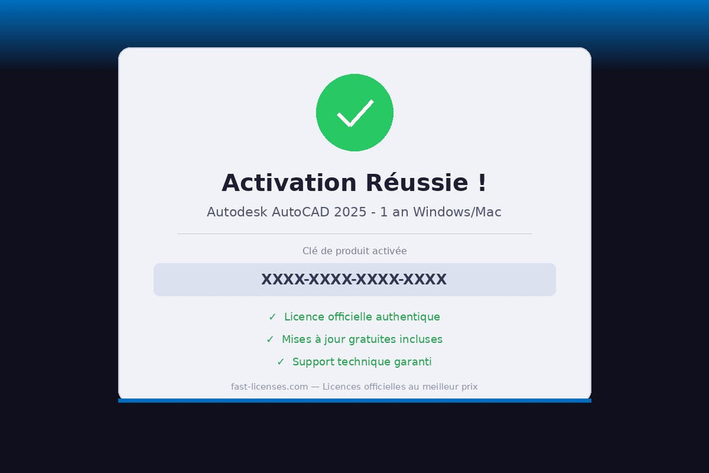 Activation réussie Autodesk AutoCAD 2025 - 1 an Windows/Mac — Licence officielle fast-licenses.com