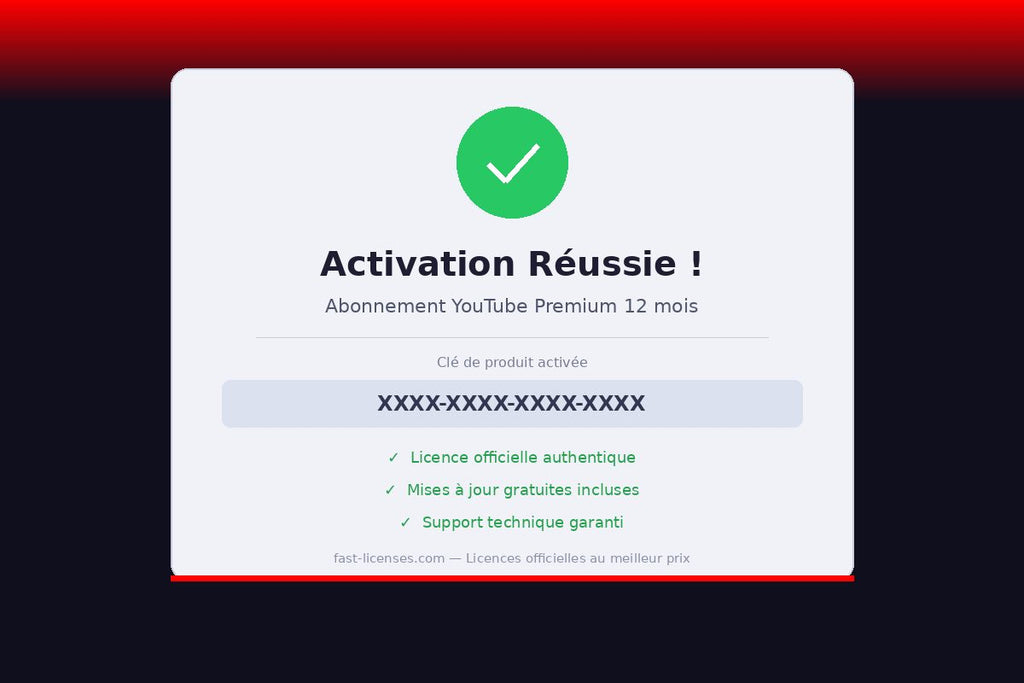 Activation réussie Abonnement YouTube Premium 12 mois — Licence officielle fast-licenses.com